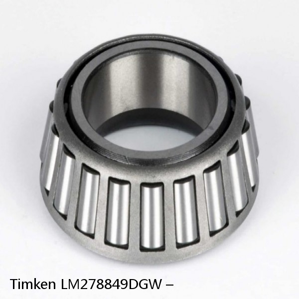 LM278849DGW – Timken Tapered Roller Bearing